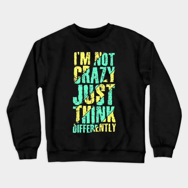 Think Different Crewneck Sweatshirt by WorldOfArt